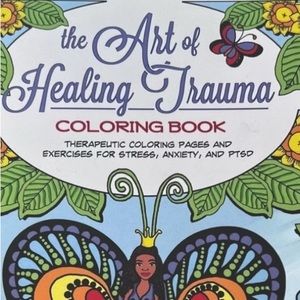 The Art of Healing Trauma coloring book. New.